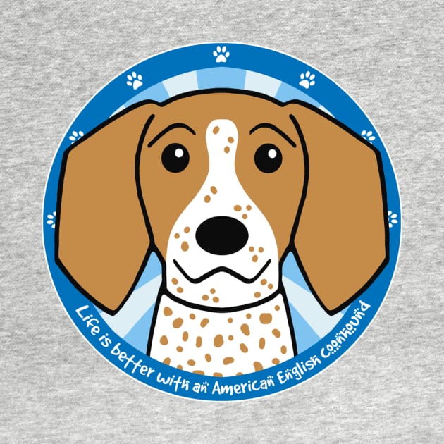 Life is Better With an American English Coonhound by AnitaValle